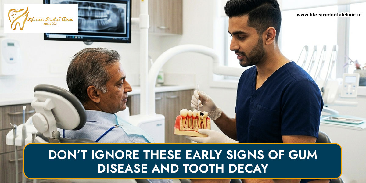 Dont-Ignore-These-Early-Signs-of-Gum-Disease-and-Tooth-Decay