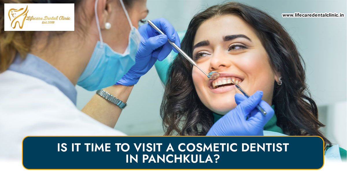 Is-It-Time-to-Visit-a-Cosmetic-Dentist-in-Panchkula