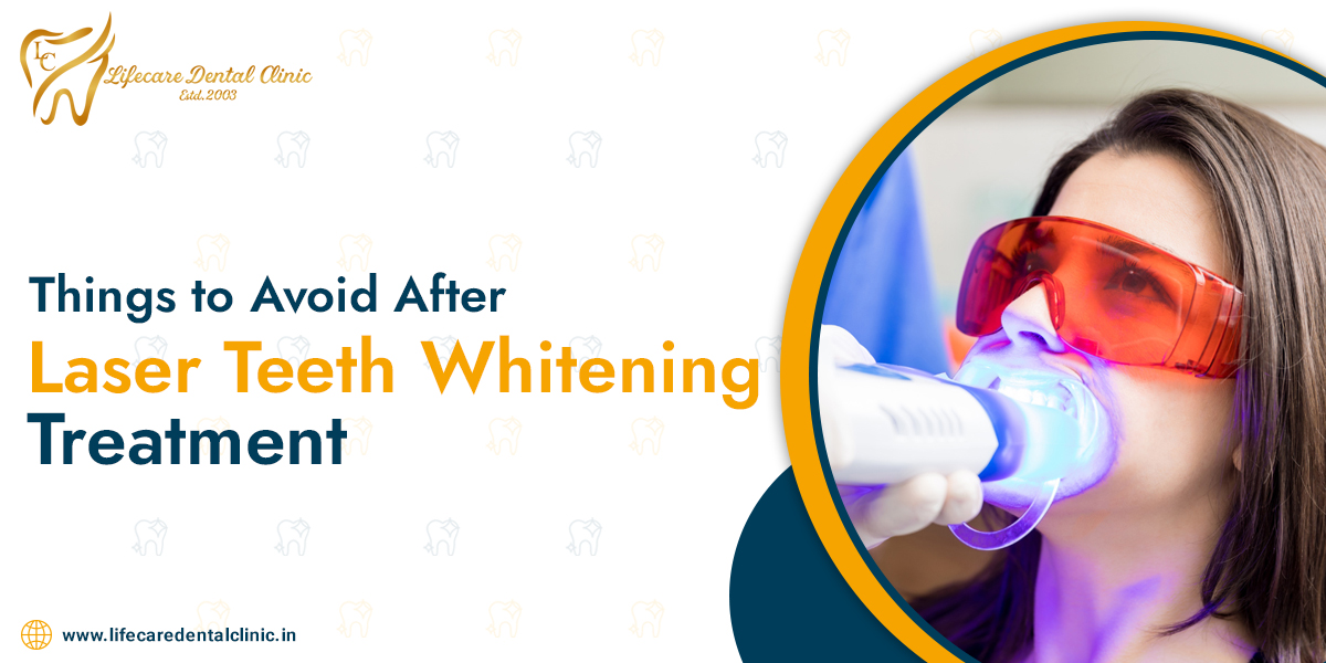 Things-to-Avoid-After-Laser-Teeth-Whitening-Treatment