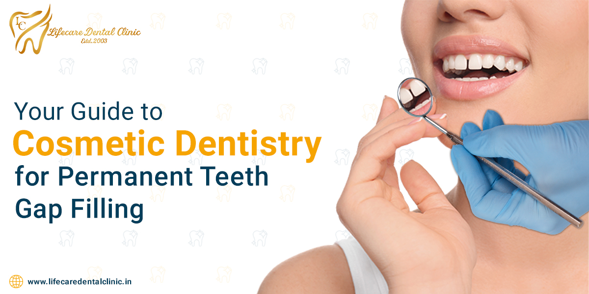 Your-Guide-to-Cosmetic-Dentistry-for-Permanent-Teeth-Gap-Filling