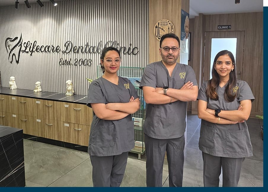 Team of Experts at Lifecare Dental Clinic